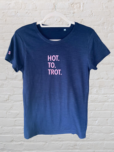 Hot . To . Trot. Tee